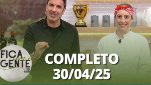 Fica com a Gente (30/04/25) | Completo