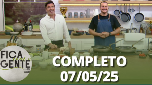 Fica com a Gente (07/05/25) | Completo