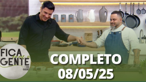 Fica com a Gente (08/05/25) | Completo