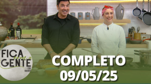 Fica com a Gente (09/05/25) | Completo