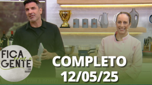 Fica com a Gente (12/05/25) | Completo