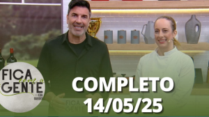 Fica com a Gente (14/05/25) | Completo