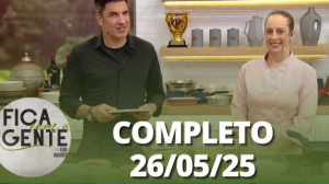Fica com a Gente (26/05/25) | Completo