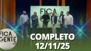 Fica com a Gente: Participação do Katinguelê e mais (12/11/25) | Completo