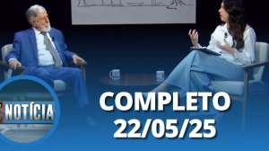 É Notícia: Celso Amorim (22/05/2025) | Completo