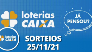 Loterias CAIXA: Quina, Lotofácil, Dupla Sena e mais 25/11/2021
