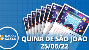 Loterias CAIXA: Quina de São João 25/06/2022