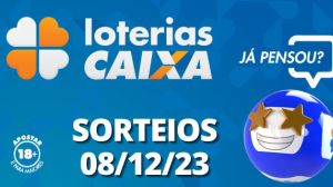 Loterias CAIXA: Quina, Dupla Sena, Lotofácil e mais 08/12/2023