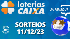 Loterias CAIXA: Quina, Super Sete, Dupla Sena e mais 11/12/2023