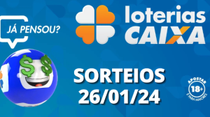 Loterias CAIXA: Quina, Dupla Sena, Lotofácil e mais 26/01/2024