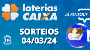 Loterias CAIXA: Quina, Super Sete, Dupla Sena e mais 04/03/2024