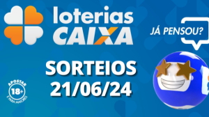 Loterias CAIXA: Lotofácil, Super Sete e mais 21/06/2024