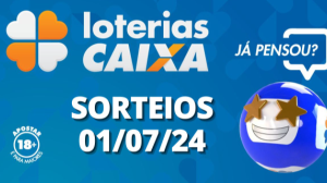 Loterias CAIXA: Quina, Super Sete e mais 01/07/2024