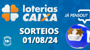 Loterias CAIXA: Mega-Sena, Quina, Lotofácil e mais 01/08/2024