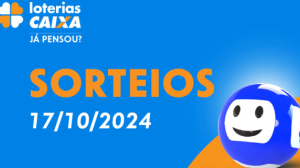 Loterias CAIXA: Quina, Lotofácil, Dia de Sorte e mais 17/10/2024