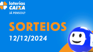 Loterias CAIXA: Mega-Sena, Quina, Dia de Sorte e mais 12/12/2024