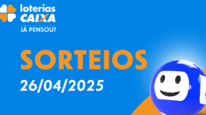 Loterias CAIXA: +Milionária, Mega-Sena, Quina e mais 26/04/2025