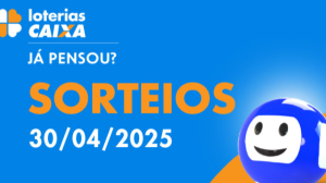 Loterias CAIXA: +Milionária, Quina, Super Sete e mais 30/04/2025