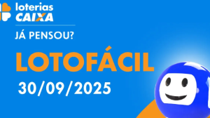 Loterias CAIXA: Mega-Sena, Quina, Dia de Sorte e mais 30/09/2025
