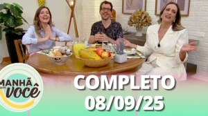 Manhã com Você (08/09/2025) | Completo
