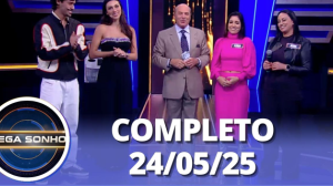 Mega Sonho: Pétala Barreiros e Nilson Neto  (24/05/25) | Completo