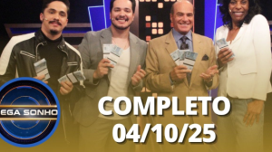 Mega Sonho:  Kaique & Felipe e Marcia Fu (04/10/25) | Completo