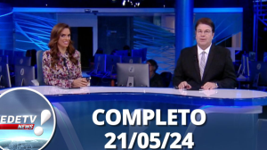 RedeTV News (21/05/24) | Completo