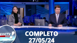 RedeTV! News (27/05/24) | Completo