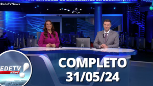 RedeTV! News (31/05/24) | Completo