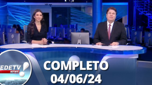 RedeTV News (04/06/24) | Completo