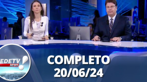 RedeTV! News (20/06/24) | Completo