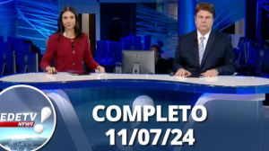 RedeTV News (11/07/24) | Completo