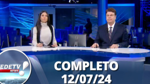 RedeTV News (12/07/24) | Completo