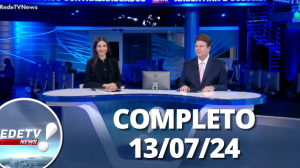 RedeTV News (13/07/24) | Completo