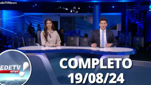 RedeTV News (19/08/24) | Completo