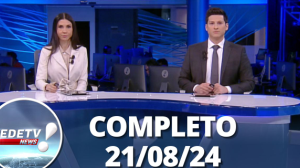 RedeTV News (21/08/24) | Completo