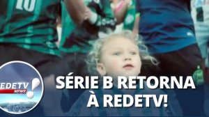 Campeonato Brasileiro da Série B está de volta à RedeTV!
