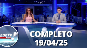 RedeTV News (19/04/25) | Completo