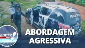 Policiais agridem homem durante abordagem no Ceará