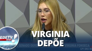 CPI do Senado ouve a influenciadora Virginia Fonseca