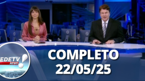 RedeTV News (22/05/25) | Completo