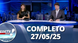 RedeTV News (27/05/25) | Completo