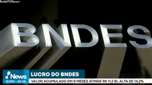Lucro acumulado em 9 meses pelo BNDES atinge R$ 11,2 bilhões