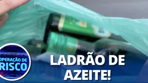 Ladrão "mão leve" é desmascarado ao tentar roubar azeite