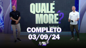 Qualé, Moré? (03/09/24) | Completo