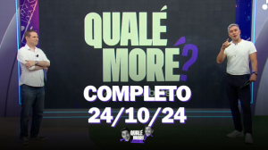 Qualé, Moré? (24/10/24) | Completo