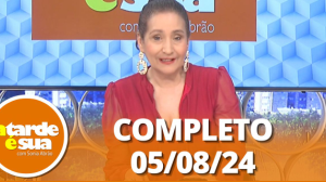 A Tarde é Sua (05/08/24) | Completo