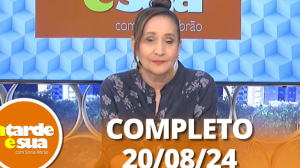 A Tarde é Sua (20/07/24) | Completo