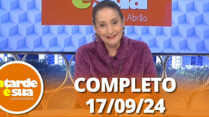 A Tarde é Sua (16/09/24) | Completo