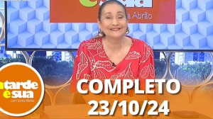 A Tarde é Sua (23/10/24) | Completo